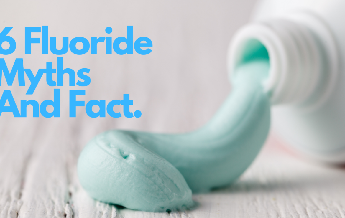 6 Fluoride Myths And Facts